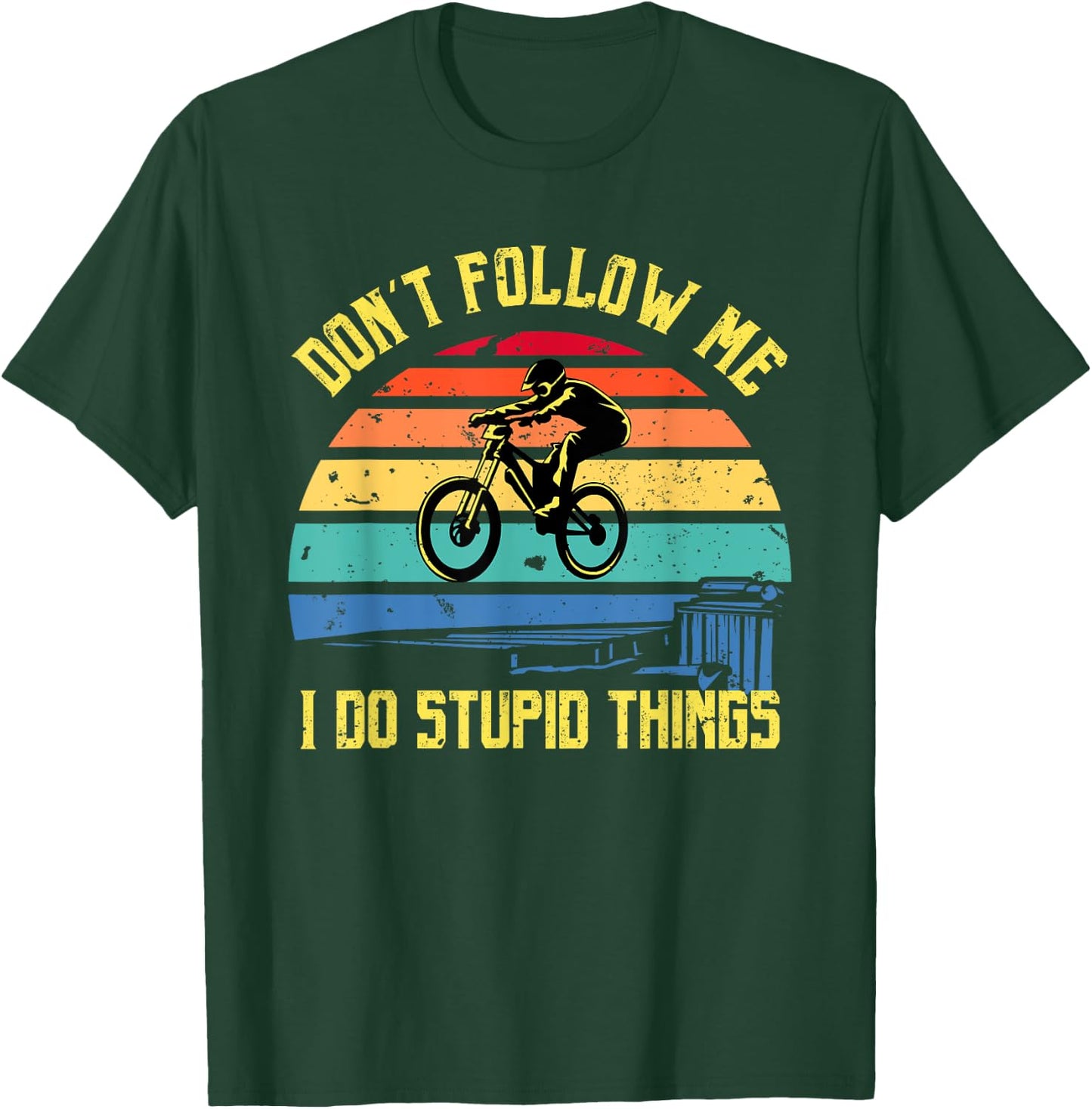 Don't Follow Me - Downhill Rider Mountainbike Rider MTB T-Shirt - T-Shirt | Forest