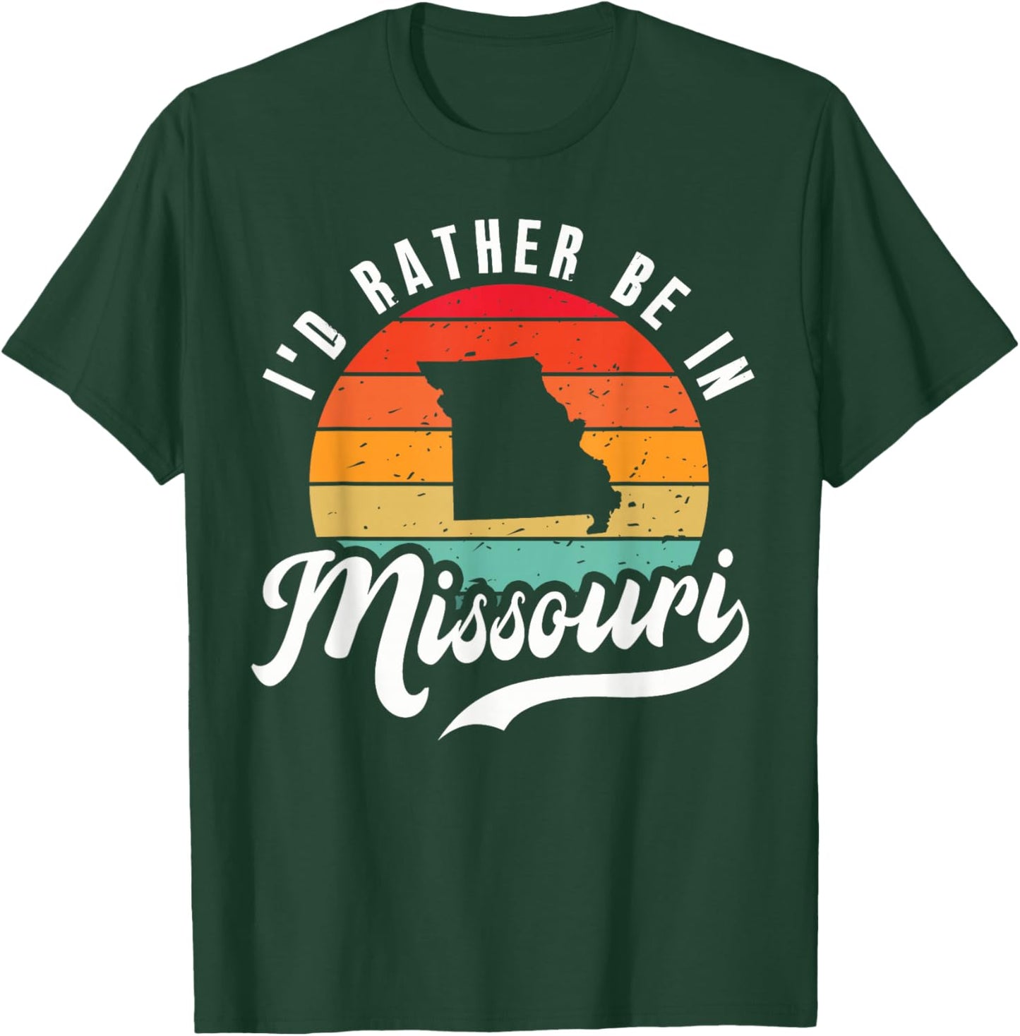 I'd Rather Be In Missouri T-Shirt - T-Shirt | Forest