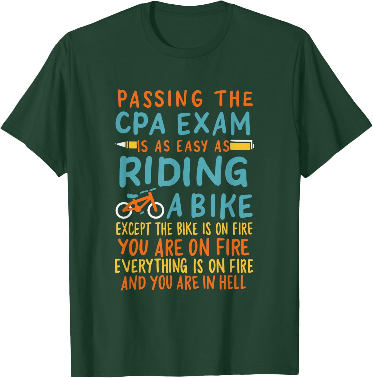 Passing The CPA Exam Is As Easy As Riding A Bike T-Shirt - T-Shirt | Forest