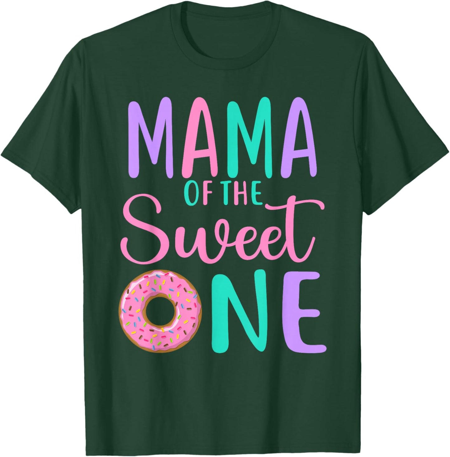 Mama of the Sweet one Mom 1st Birthday Girl Donut Party T-Shirt - T-Shirt | Forest