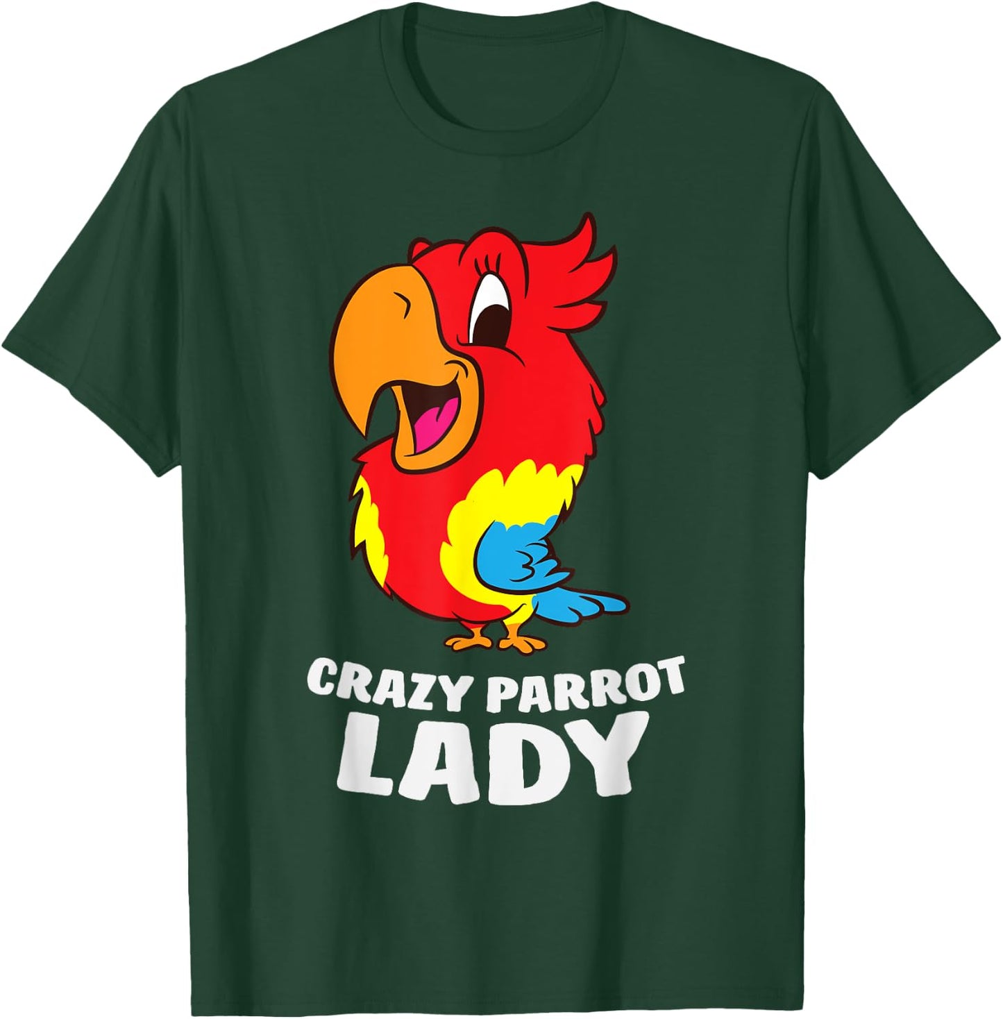 Crazy Parrot Lady Funny Parrot Girl T-Shirt - T-Shirt | Forest