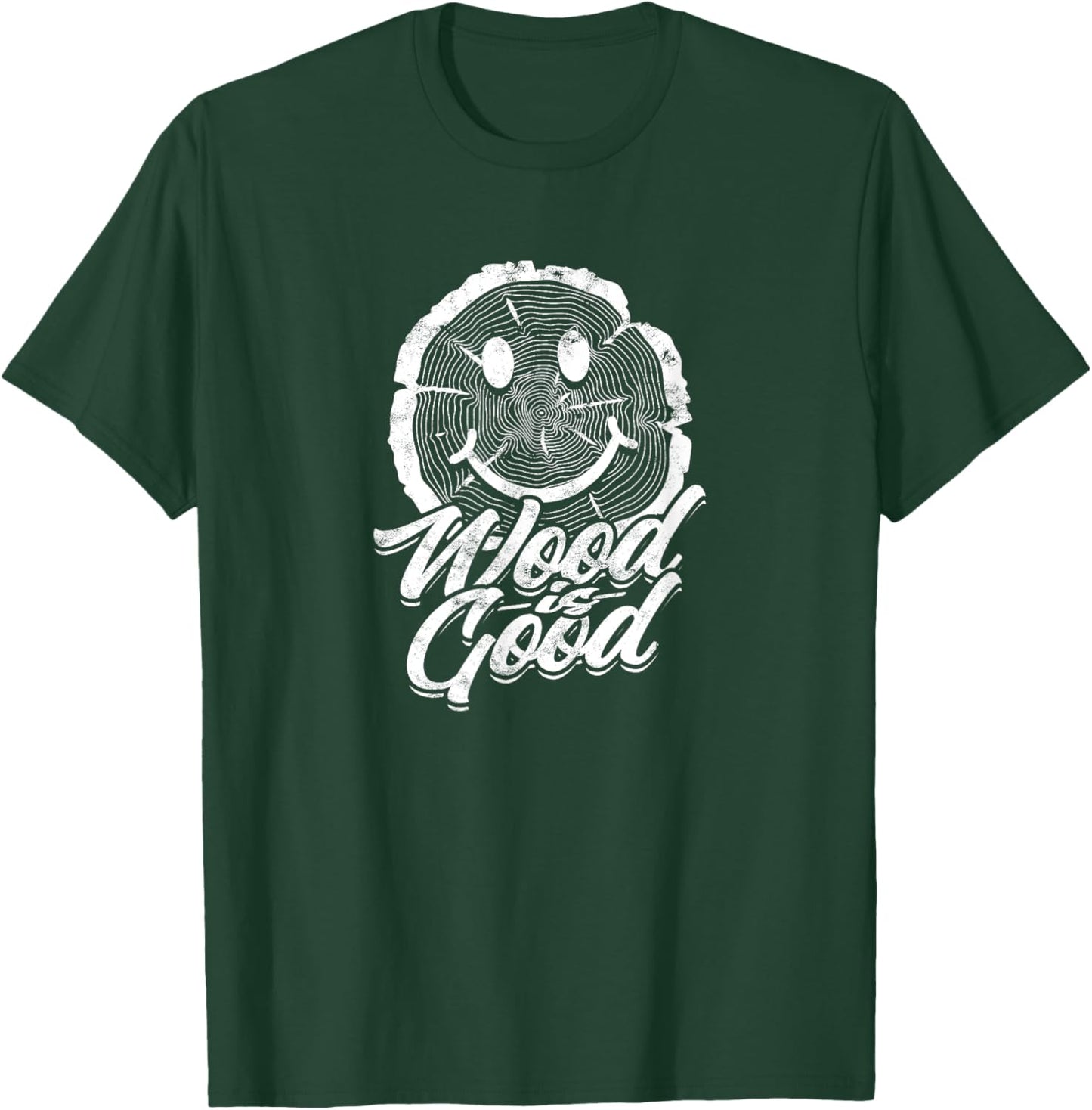 Wood is Good - Woodcraft T-Shirt - T-Shirt | Forest