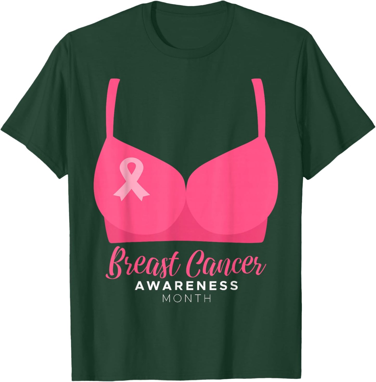 BRA Breast Cancer Awareness Month Wear Pink Ribbon October T-Shirt - T-Shirt | Forest