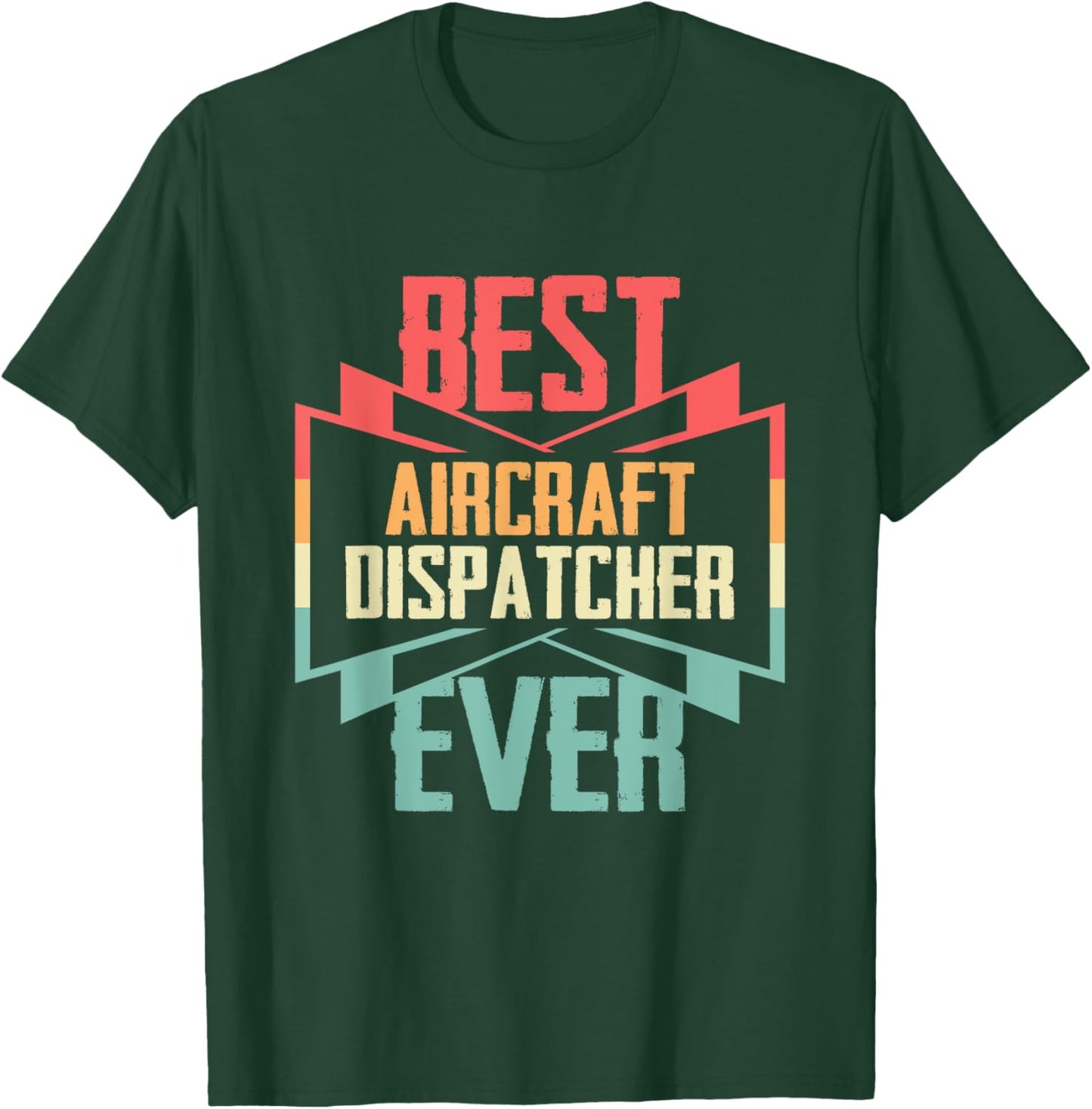 Vintage Best Aircraft Dispatcher Ever T-Shirt - T-Shirt | Forest