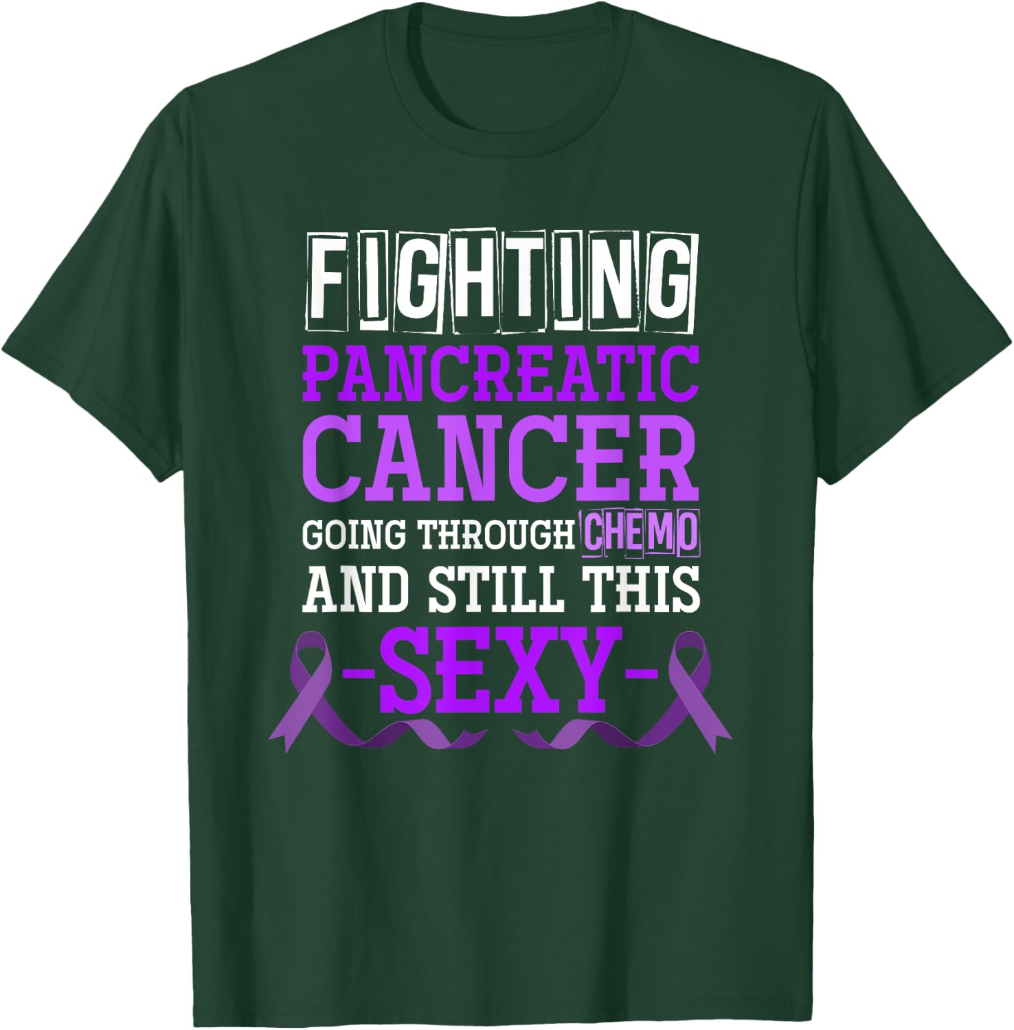 Fighting Pancreatic Cancer T-Shirt - T-Shirt | Forest