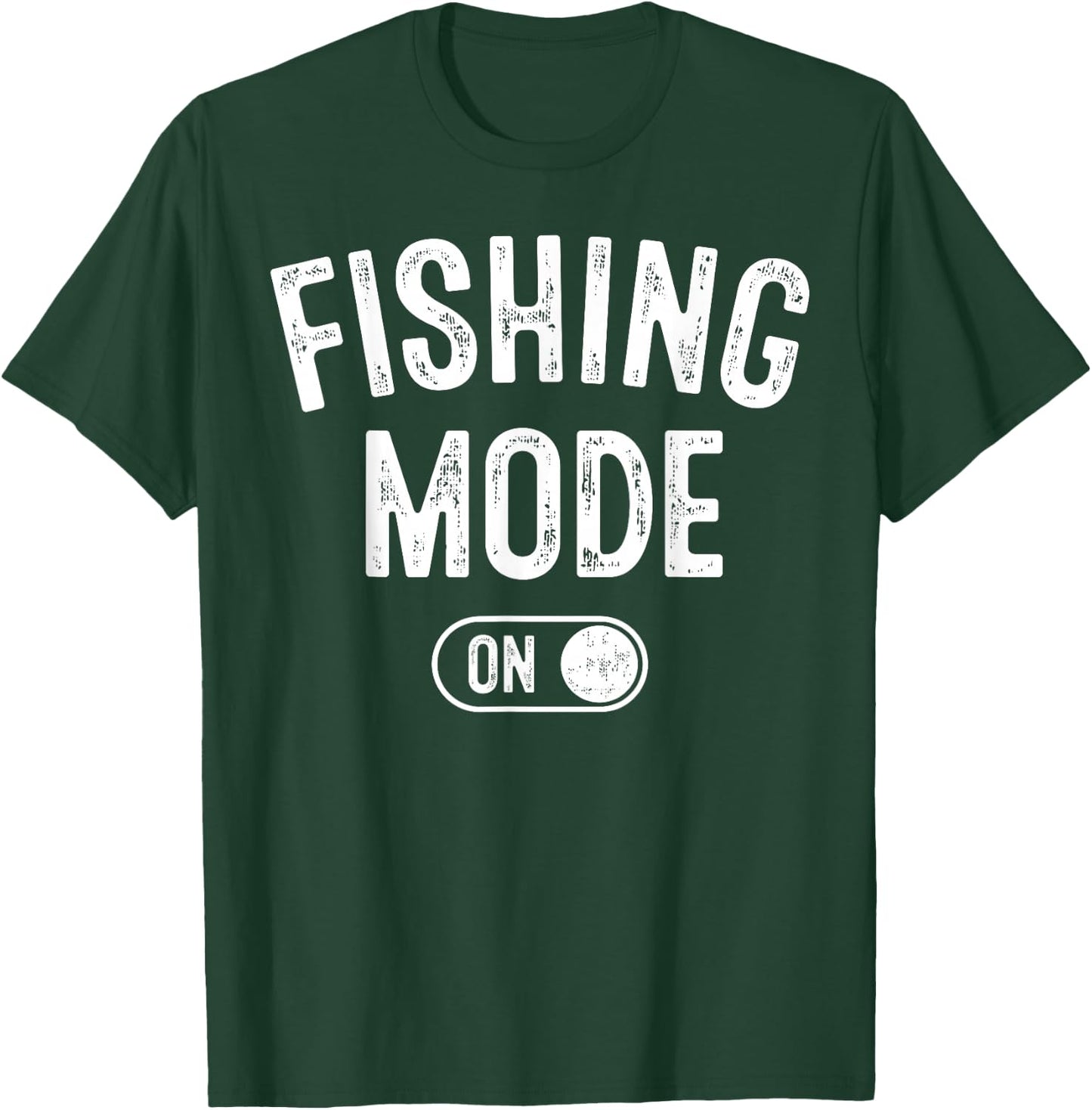 Fishing Mode On Funny Fisher Gift Fisherman Dad Angling T-Shirt - T-Shirt | Forest