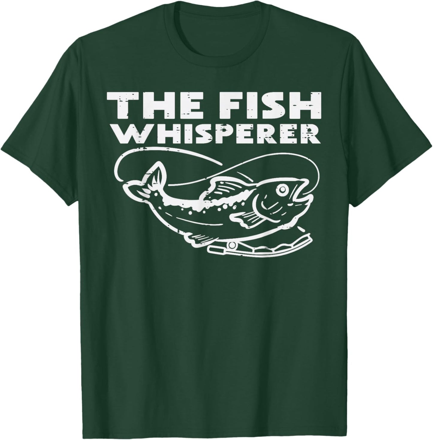 The Fish Whisperer Funny Fishing Fisherman Angler Men Women T-Shirt - T-Shirt | Forest
