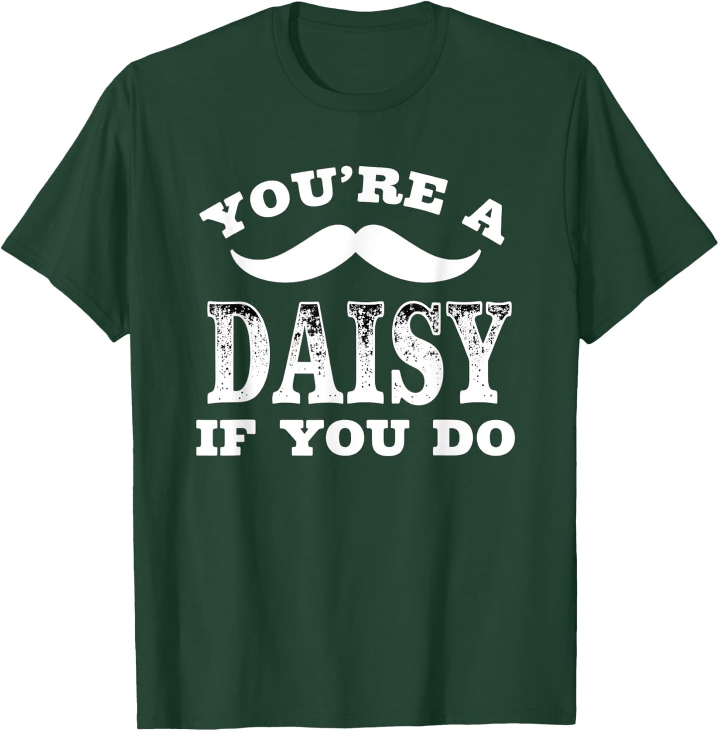 Retro Western Cowboy You're A Daisy If You Do T-Shirt - T-Shirt | Forest