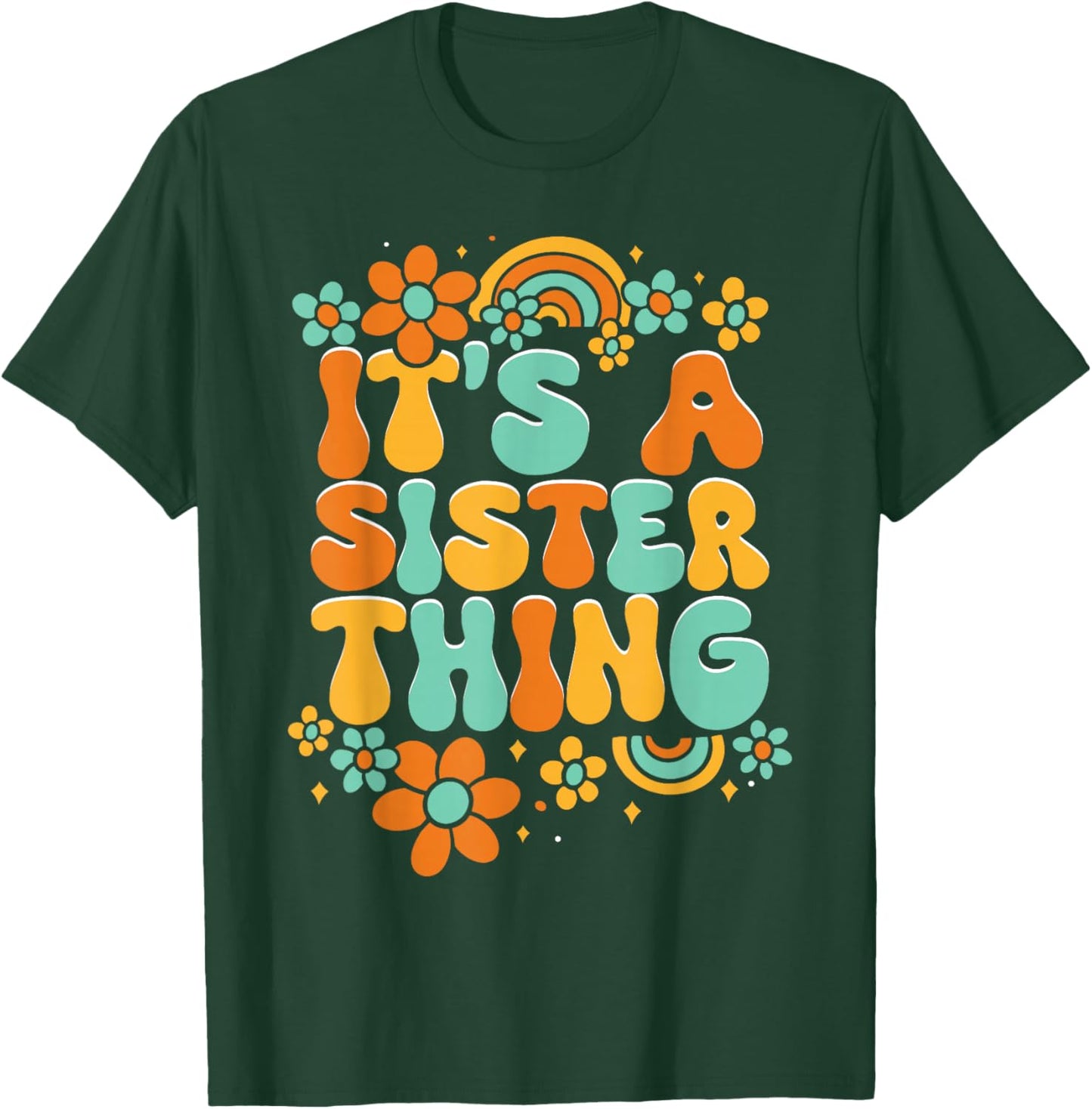 Women Family Matching Sister It's A Sister Thing T-Shirt - T-Shirt | Forest