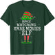 Binge Watching Xmas Movies Elf Matching Family Christmas T-Shirt - T-Shirt | Forest