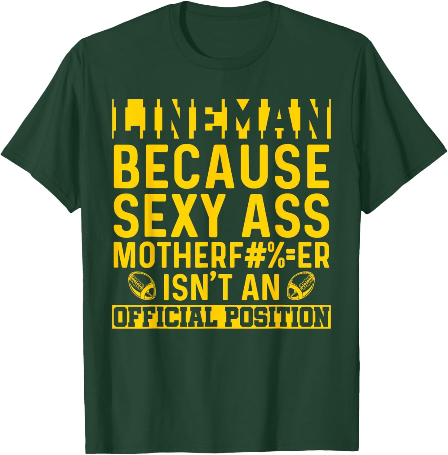 American Football Lineman Defensive Line Offensive Position T-Shirt - T-Shirt | Forest