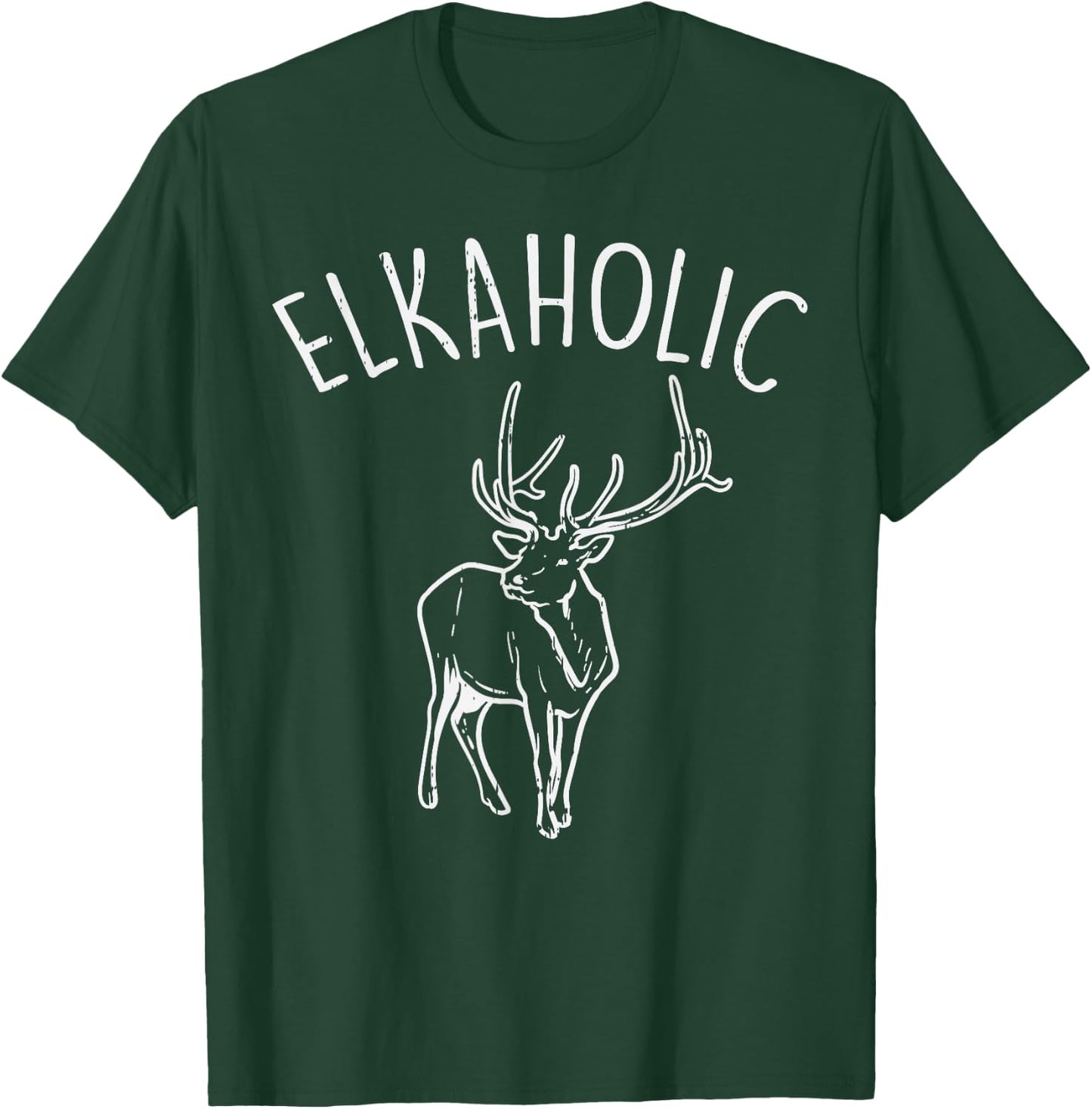 Elkaholic Funny Elk Hunting Deer Archery Bow Hunter Gift T-Shirt - T-Shirt | Forest