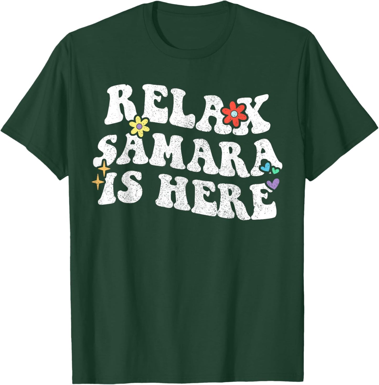 Retro Groovy Relax Samara Is Here Funny Mother's Day Name T-Shirt - T-Shirt | Forest