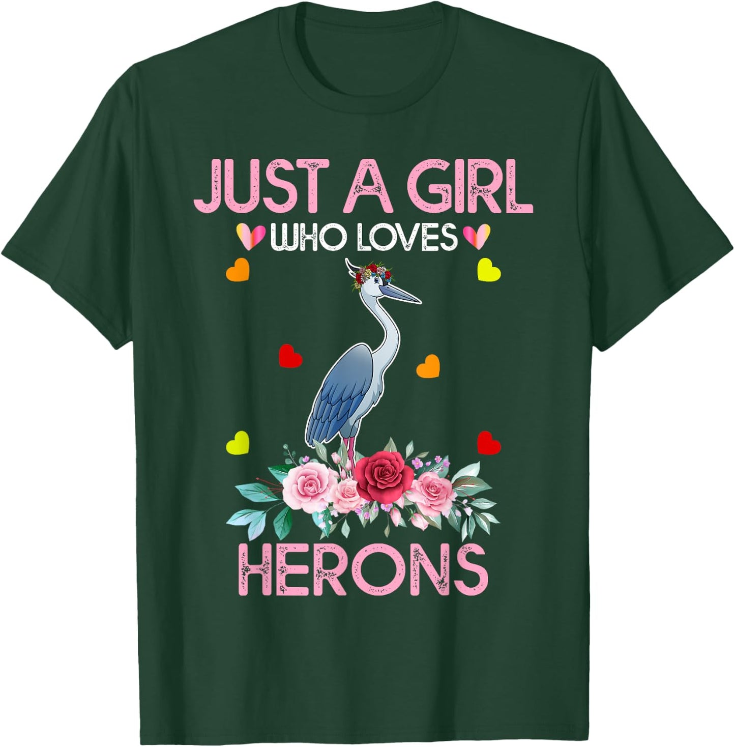 Heron Bird Lover Women Gift Just A Girl Who Loves Herons T-Shirt - T-Shirt | Forest