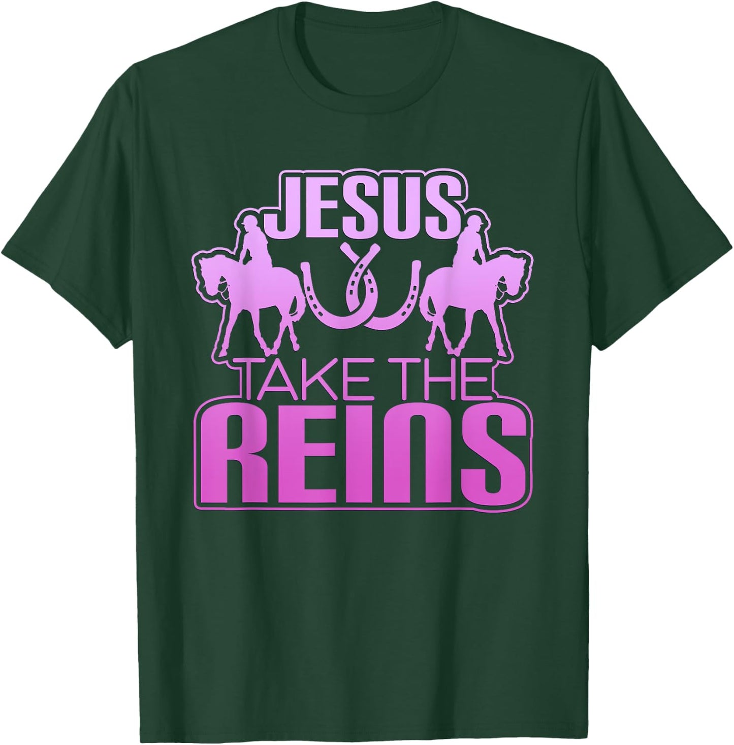 Jesus Take The Reins Cool Race Horse T-Shirt - T-Shirt | Forest