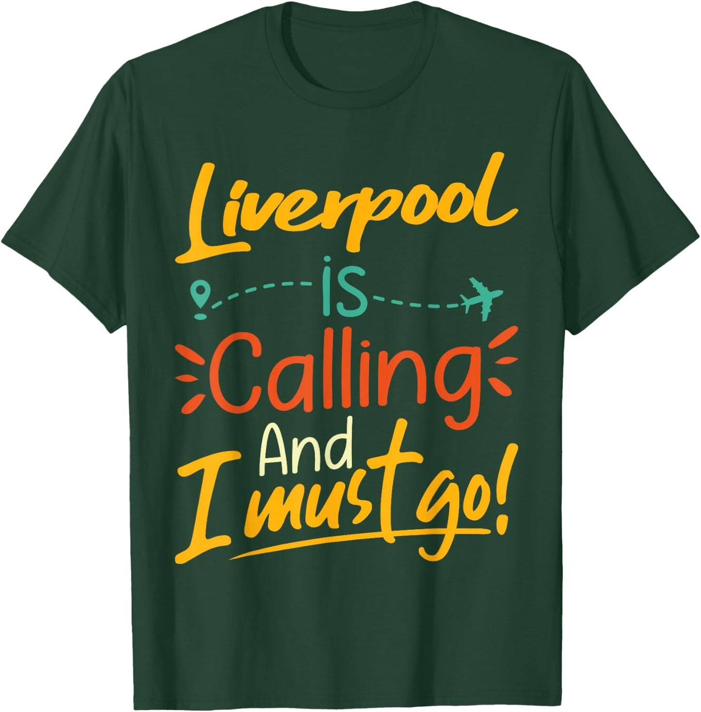 Liverpool Is Calling and I Must Go - England Travelling T-Shirt - T-Shirt | Forest