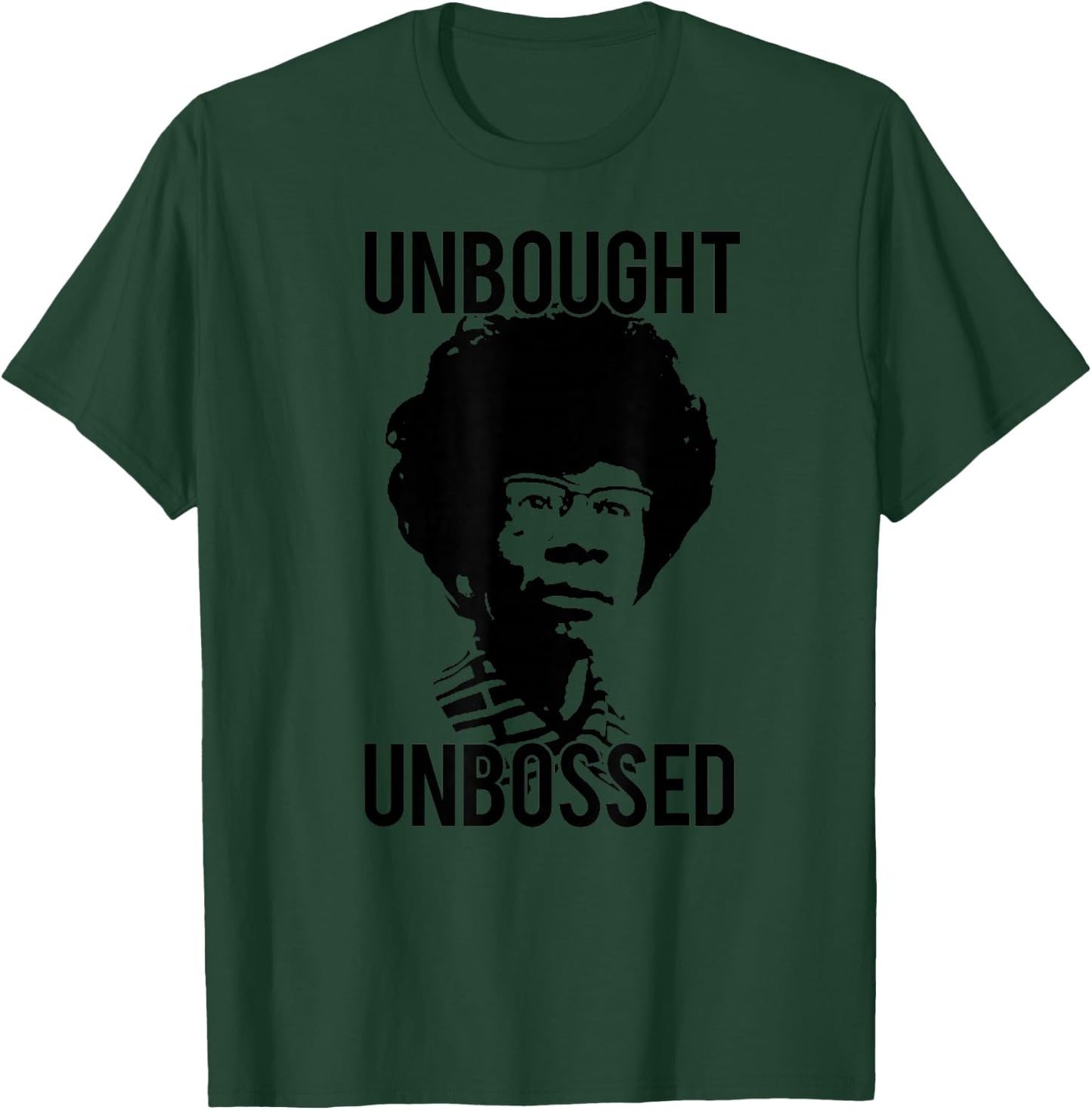 UNBOUGHT UNBOSSED Shirley Chisholm Meme T-Shirt - T-Shirt | Forest