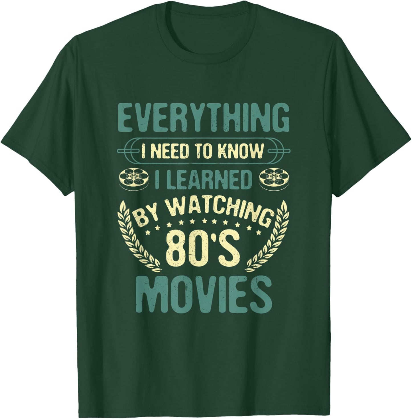 Watching Movies I Learned By Watching 80's Movies T-Shirt - T-Shirt | Forest