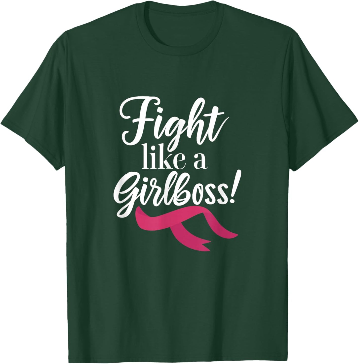 Fight Like a Girlboss! Breast Cancer Awareness Girl Support T-Shirt - T-Shirt | Forest