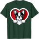 Boston Terrier Heart Cute Bostie Puppy Lover or Dog Owner T-Shirt - T-Shirt | Forest