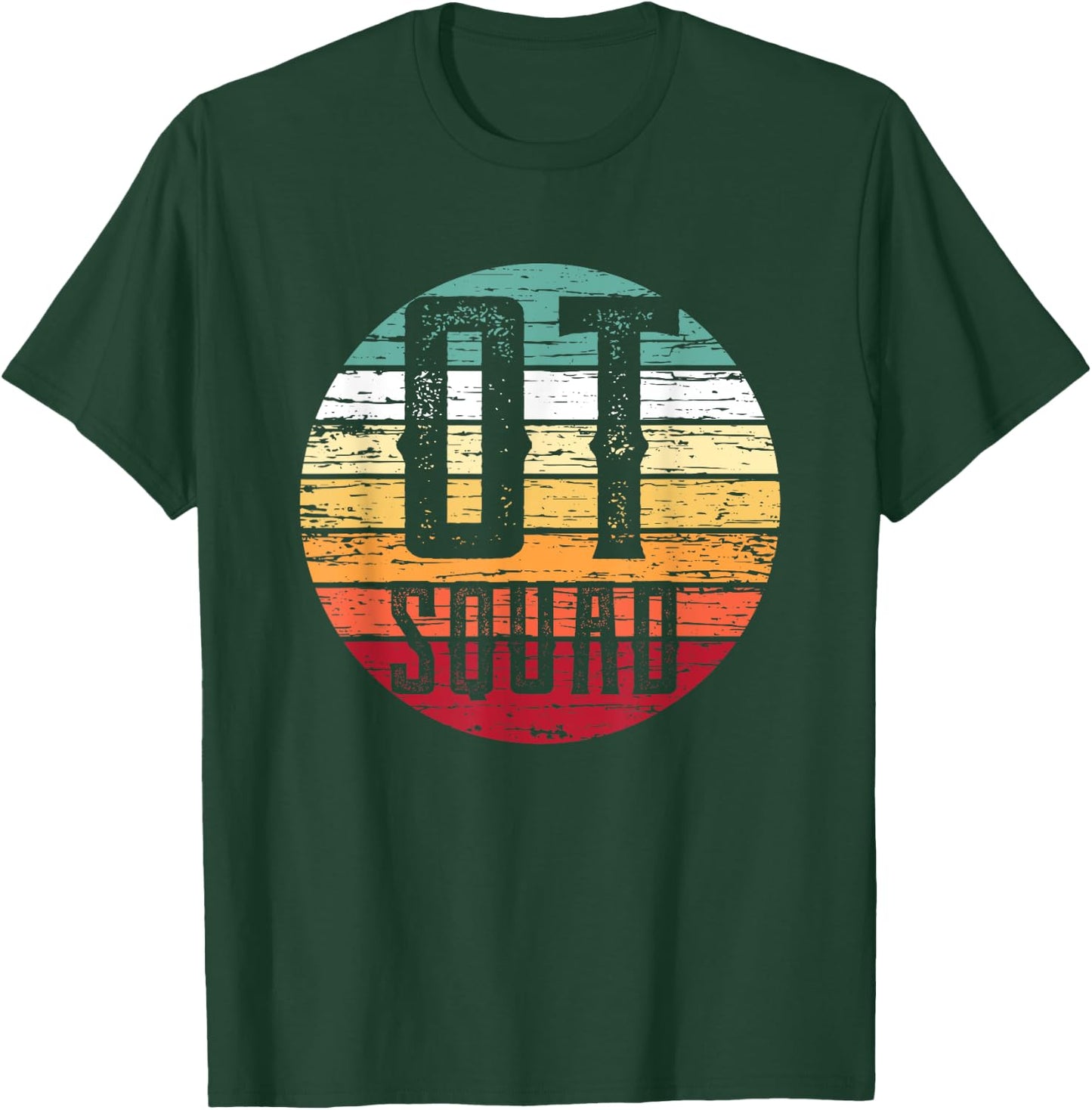 Retro OT Squad Shirt Cute Occupational Therapy Gift Ideas T-Shirt - T-Shirt | Forest