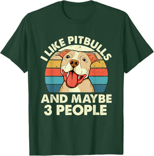 I Like Pitbulls And Maybe 3 People - Retro Dog Canine Lover Men Women Girls Kids T-Shirt - T-Shirt | Forest