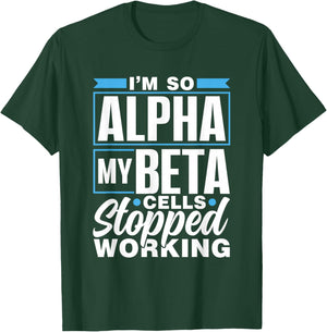Bin So Alpha Beta Cells Insulin Type Diabetic Diabetes T-Shirt - T-Shirt | Forest
