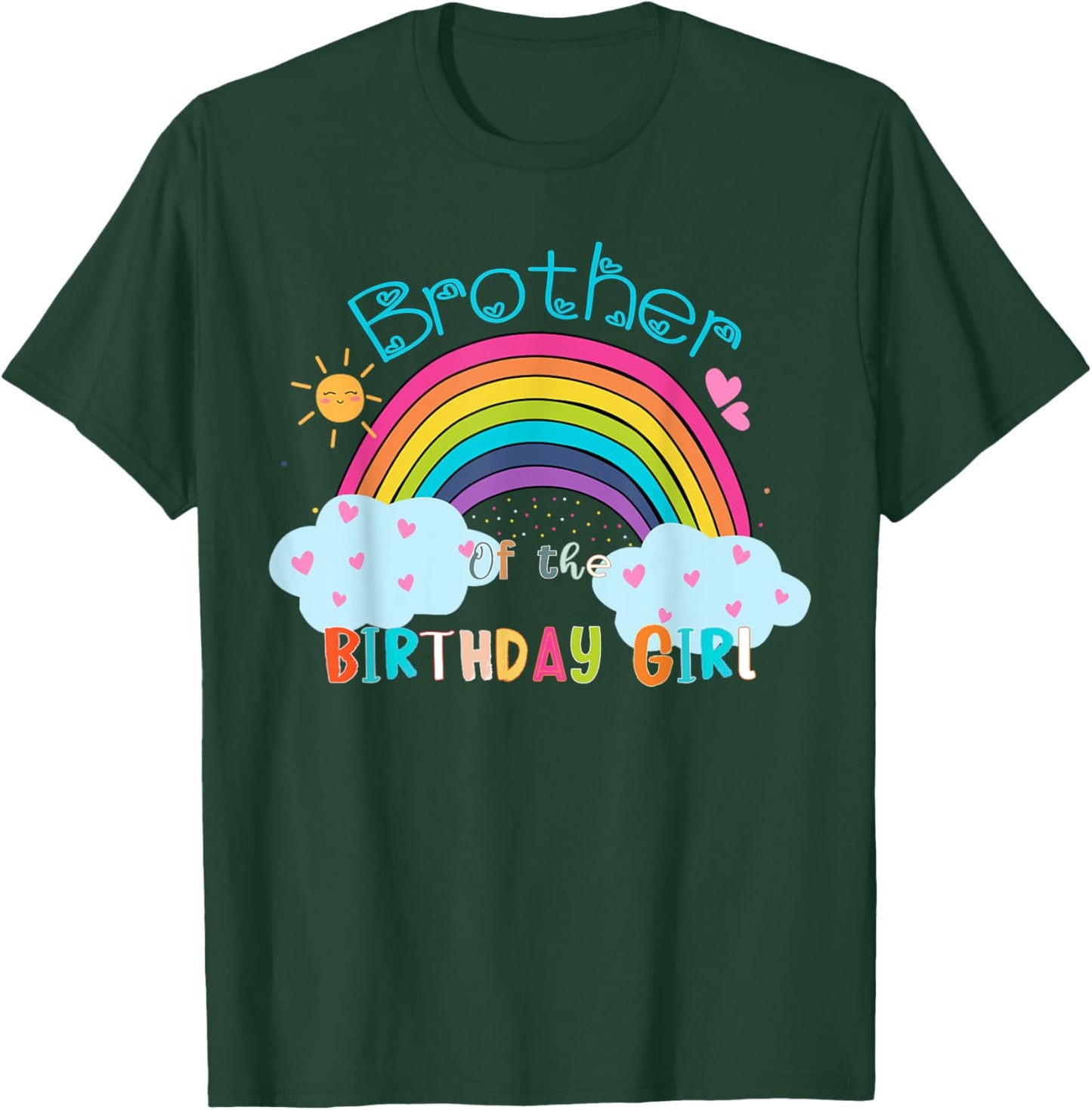 Brother of The Birthday Girl Rainbow B-Day Matching Family T-Shirt - T-Shirt | Forest