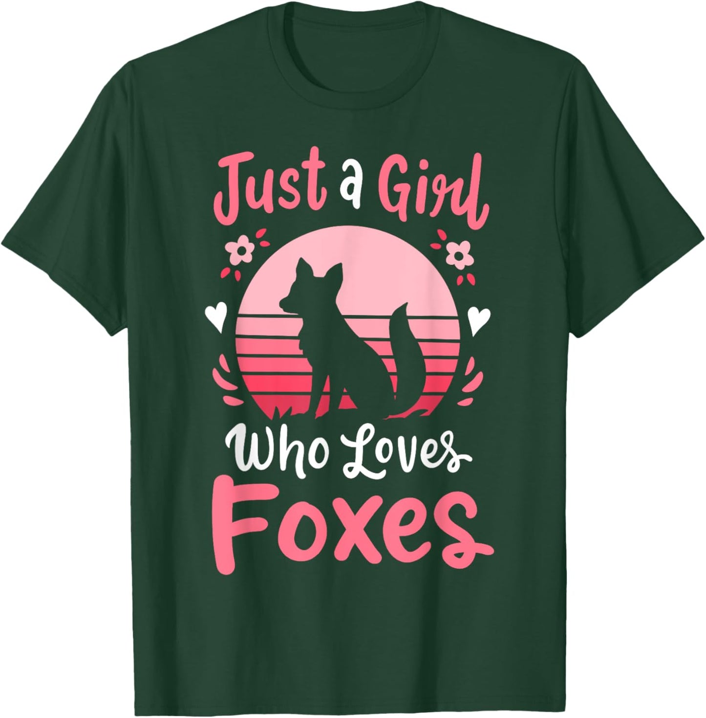 Fox Just a Girl Who Loves Foxes T-Shirt - T-Shirt | Forest