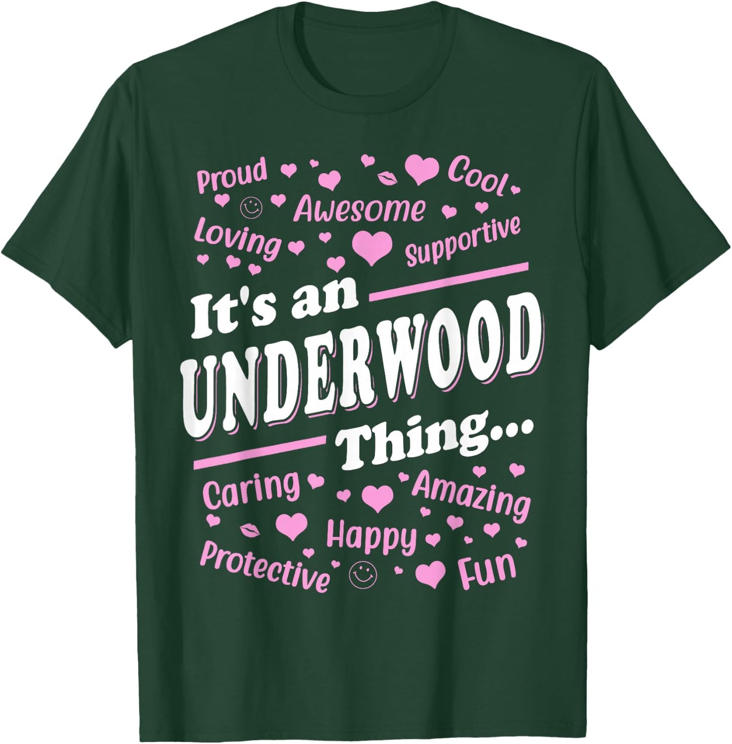 It's an Underwood Thing Proud Family Surname Underwood T-Shirt - T-Shirt | Forest