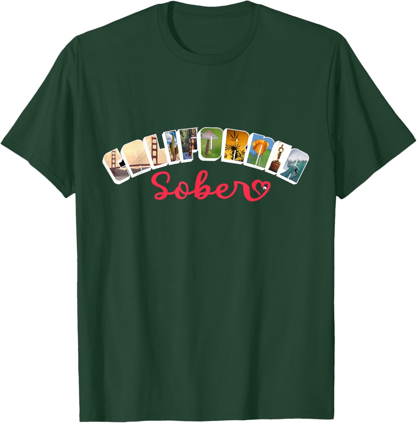 California Sober T-Shirt - T-Shirt | Forest
