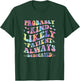 Direct support professional DSP Caregiver T-Shirt - T-Shirt | Forest