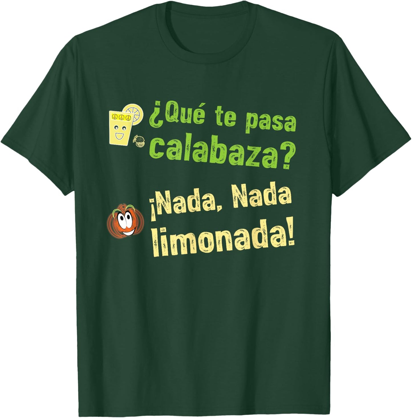 Speak More Spanish Que Te Pasa Calabaza T-Shirt - T-Shirt | Forest
