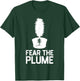 Fear The Plume Marching Band Color Guard Musician T-Shirt - T-Shirt | Forest