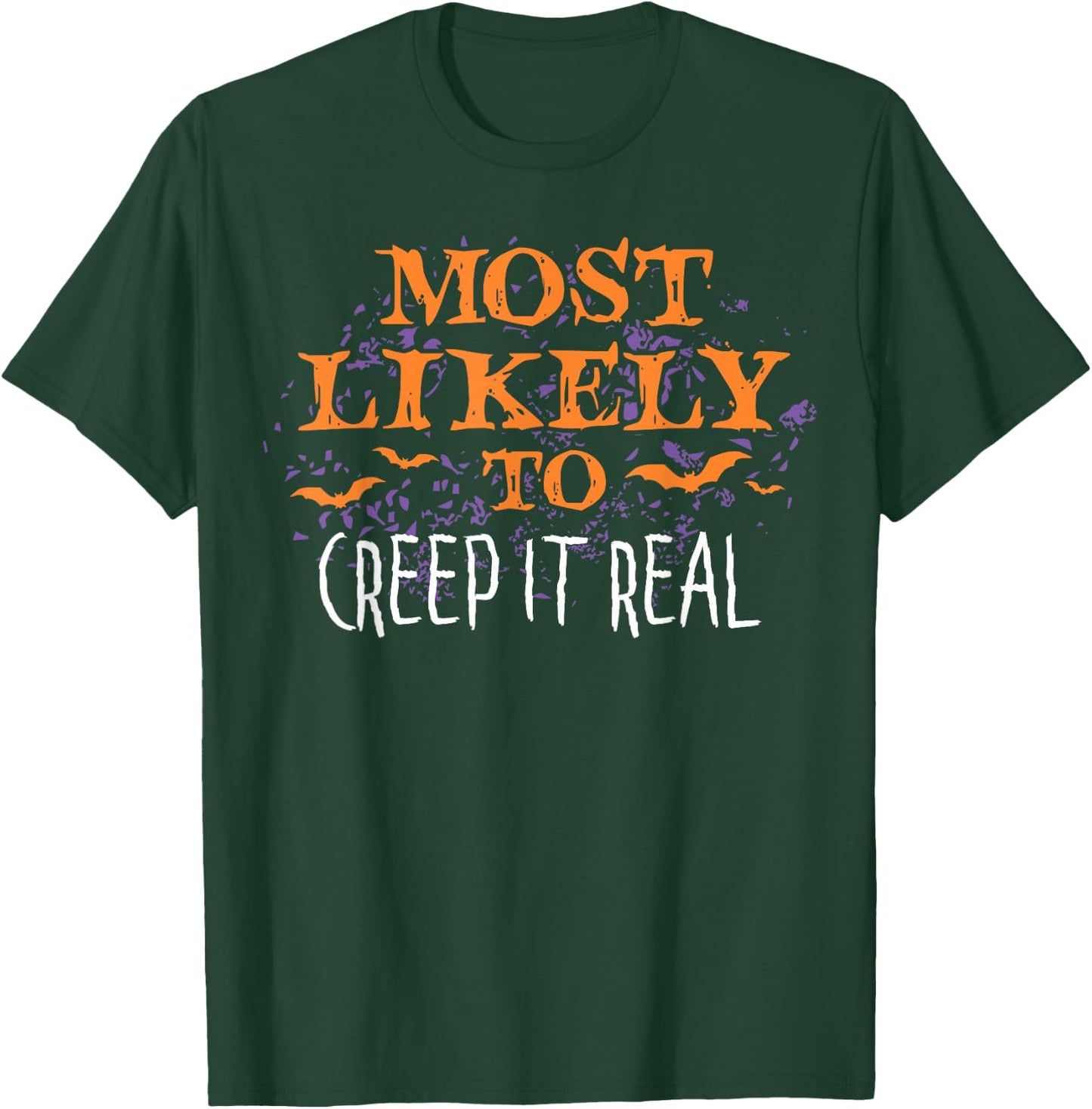 Most Likely To Halloween Creep It Real Matching T-Shirt - T-Shirt | Forest