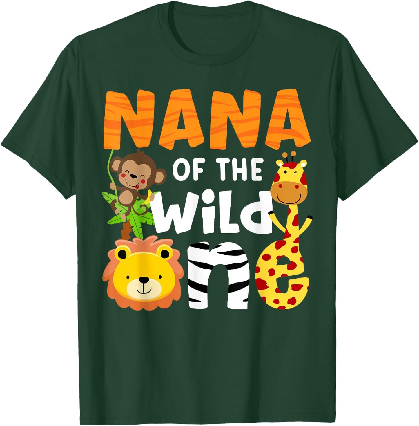 Nana of the Wild One Zoo Bday Safari Jungle Animals Party T-Shirt - T-Shirt | Forest