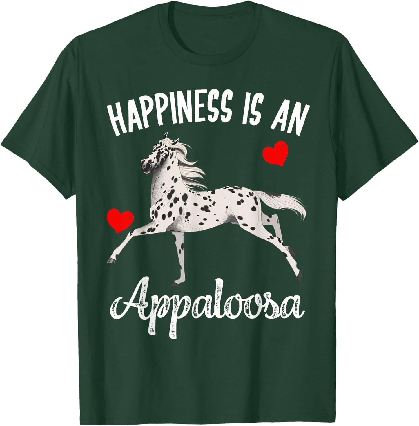 Happiness Is An Appaloosa Horse Rider Racing Gift T-Shirt - T-Shirt | Forest