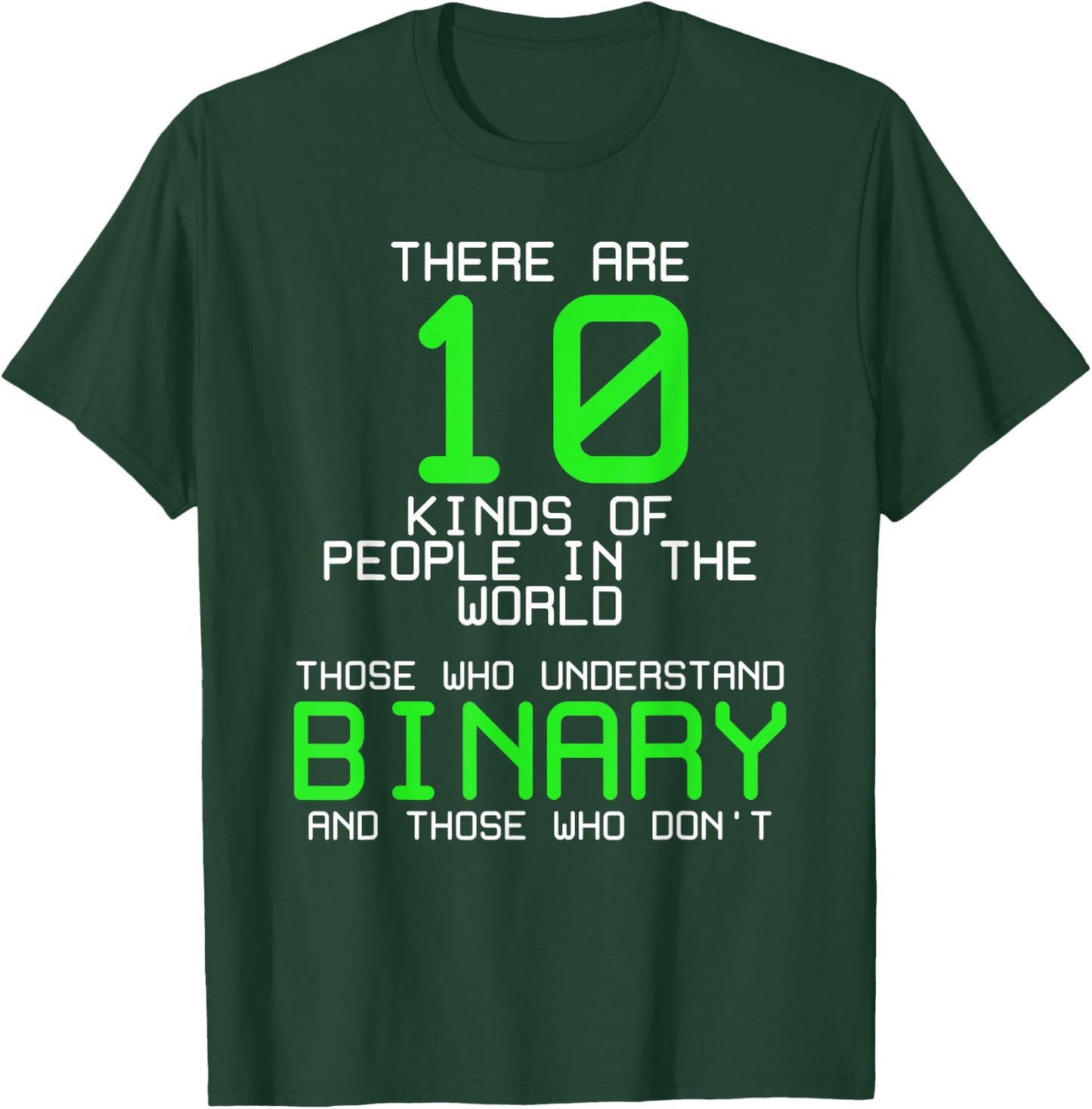 There Are 10 Kinds Of People Binary Programming Code Funny T-Shirt - T-Shirt | Forest
