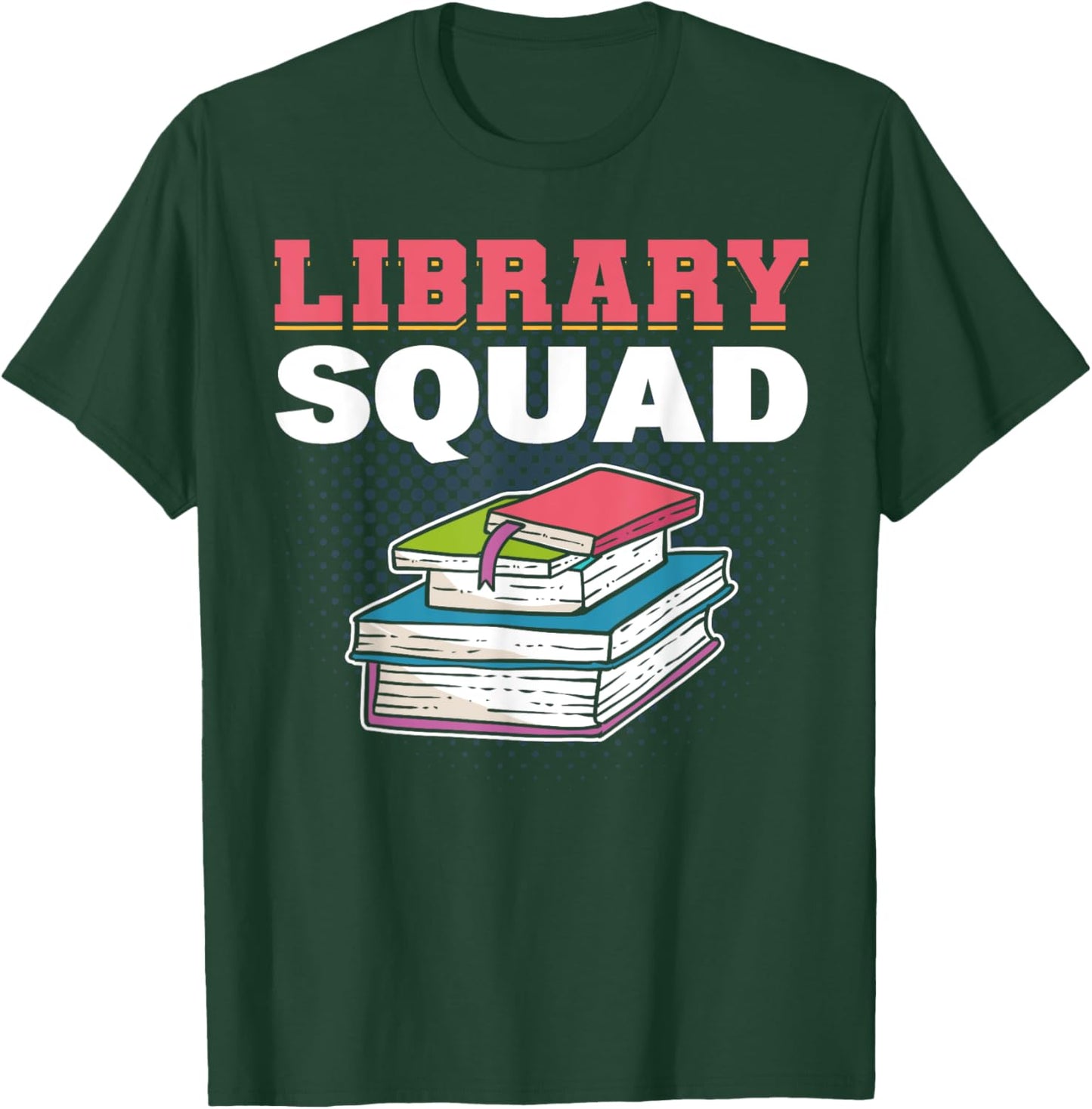 Library Squad Librarian Bookworm Booktrovert Book Lover Gift T-Shirt - T-Shirt | Forest
