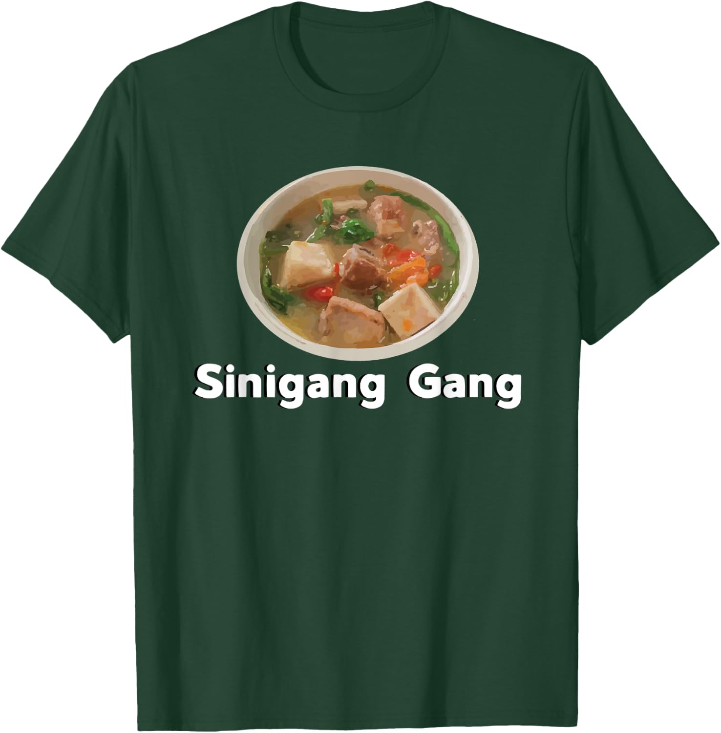 Sinigang Sour Filipino Soup Asian Food Tagalog T-Shirt - T-Shirt | Forest