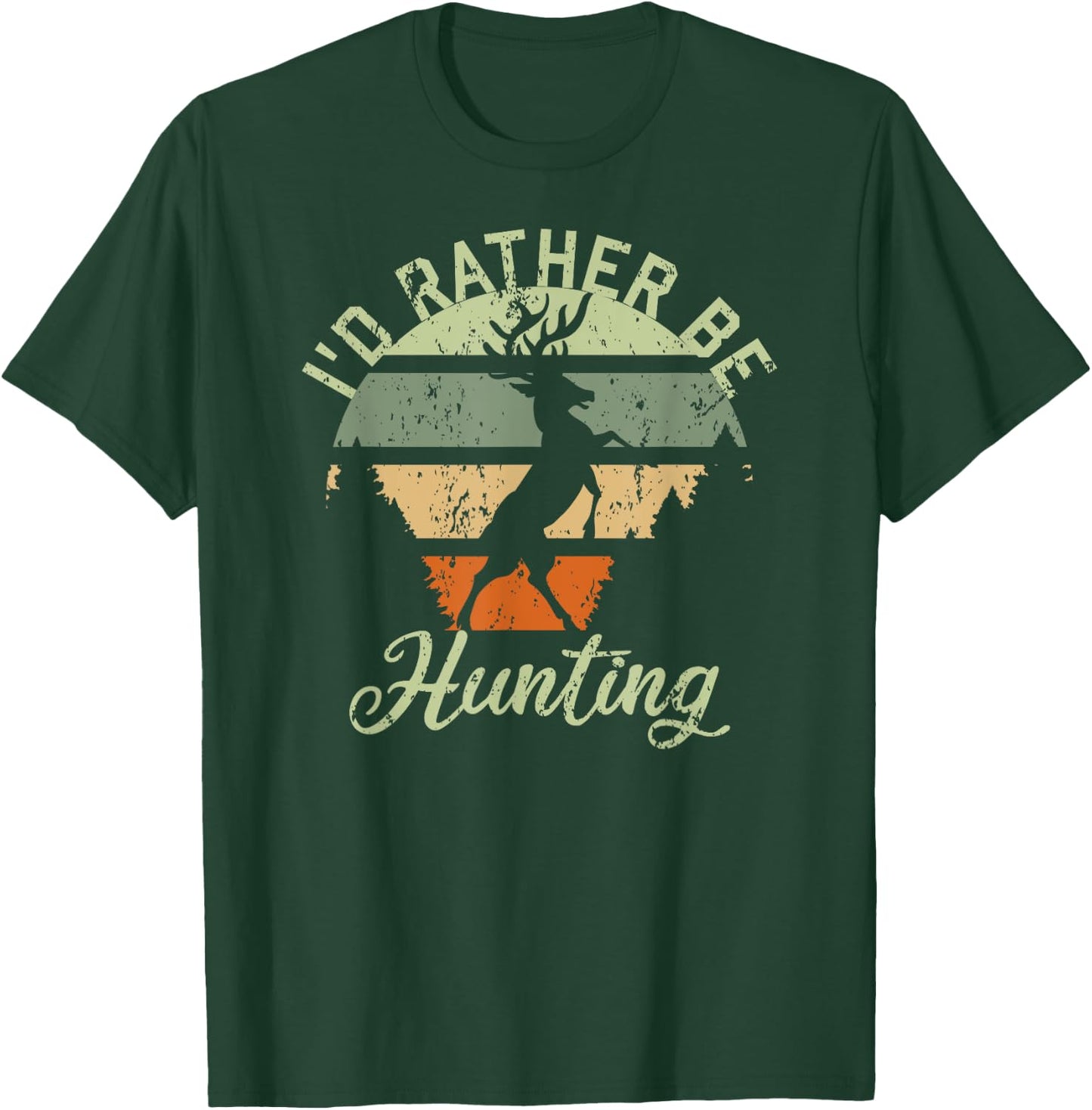 I'd Rather Be Hunting Season Gifts Funny Deer Retro Hunters T-Shirt - T-Shirt | Forest