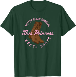 Princess Cowboy Boots Funny Western Cowgirl Gift Women Girls T-Shirt - T-Shirt | Forest
