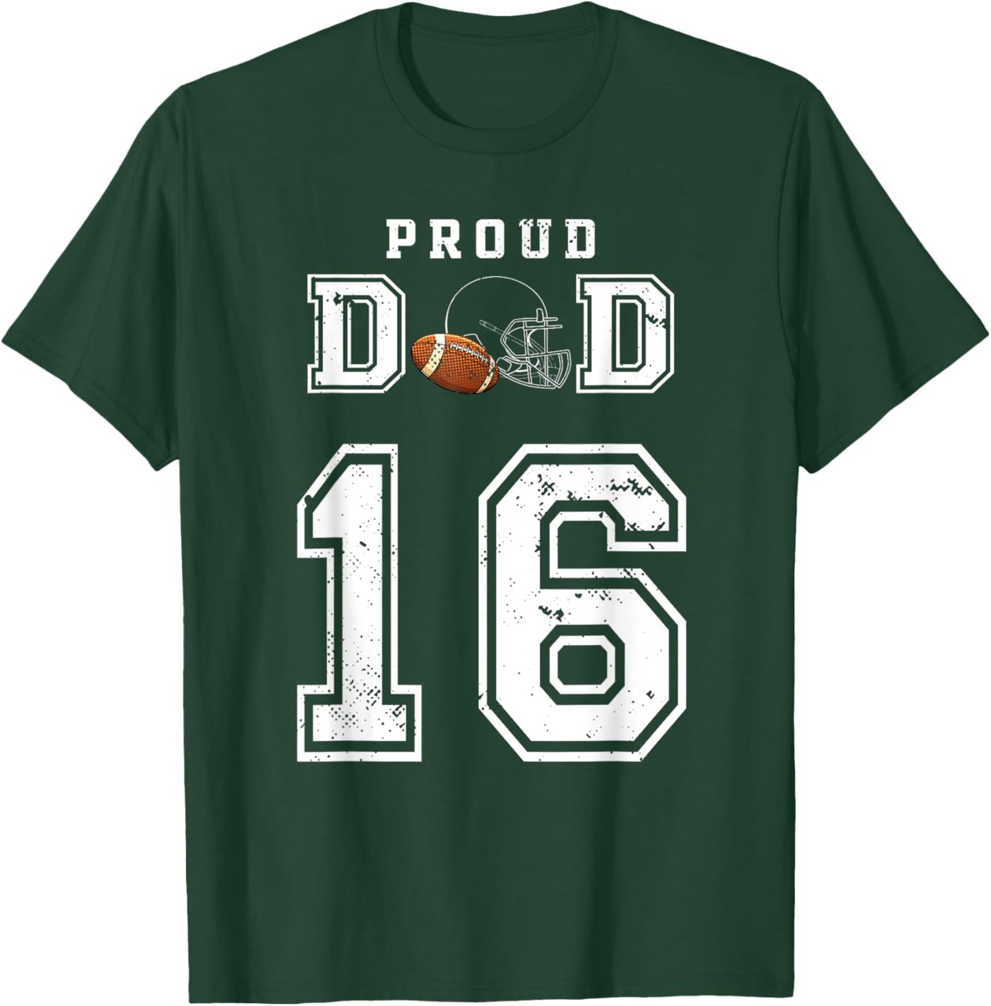 Custom Proud Football Dad Number 16 Personalized T-Shirt - T-Shirt | Forest