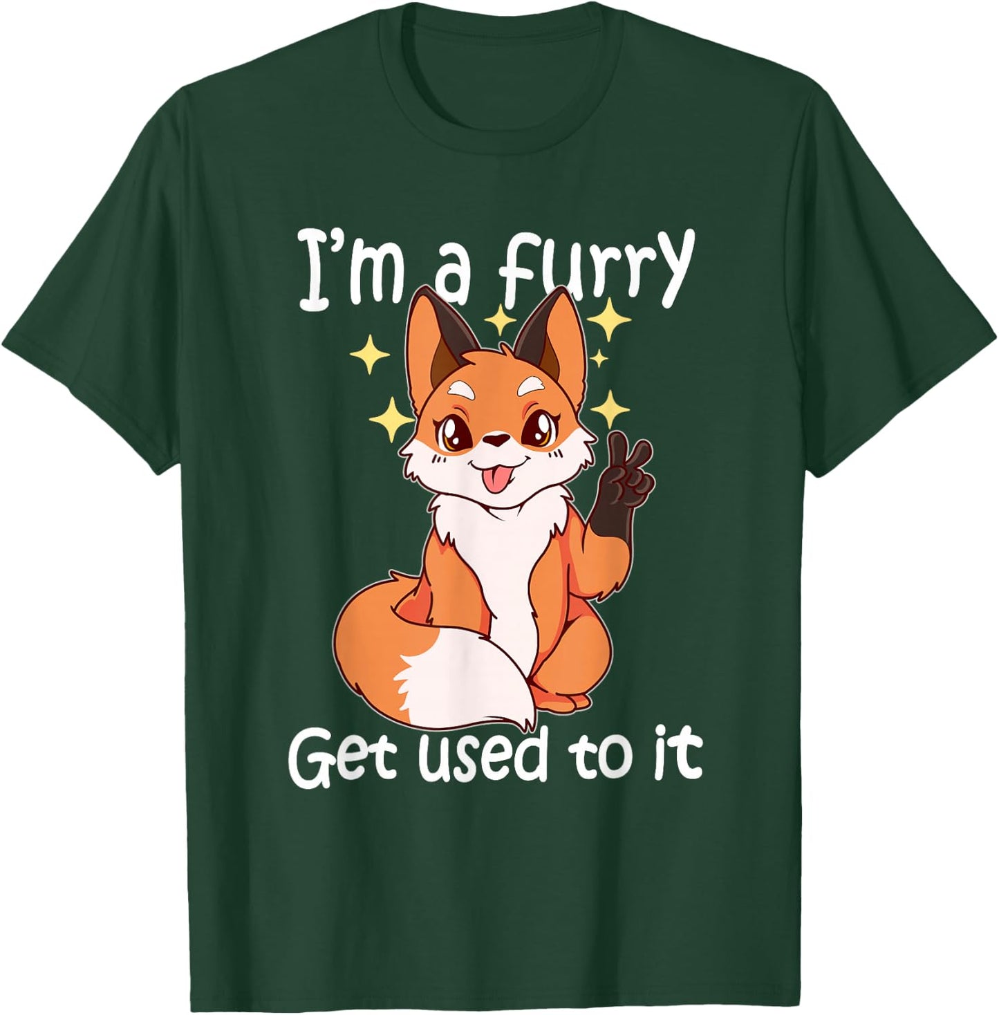 Cute Furry Gift Im EIN Furry Get It T-Shirt - T-Shirt | Forest