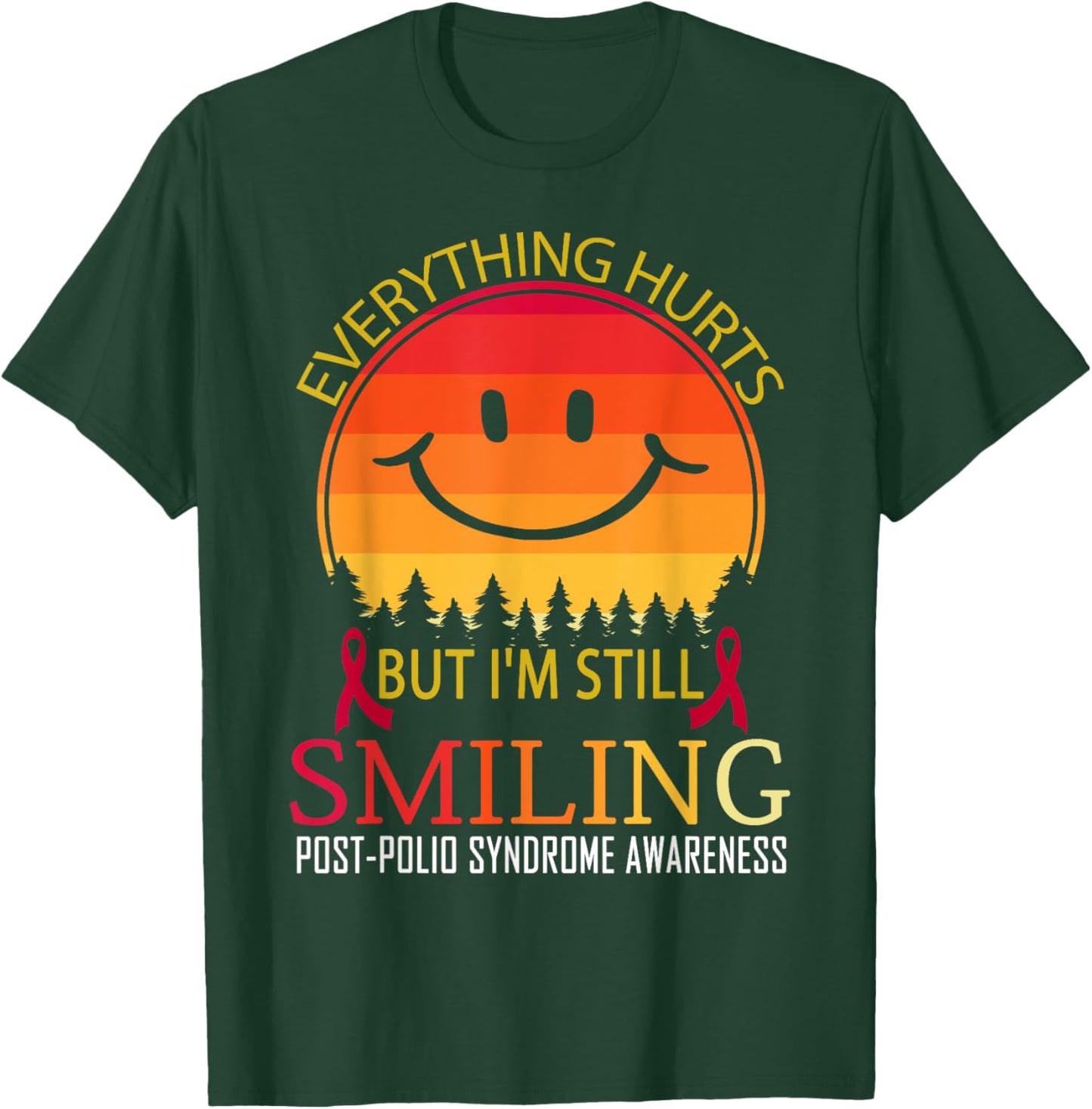 I'm still smiling Post-polio syndrome Awareness T-Shirt - T-Shirt | Forest