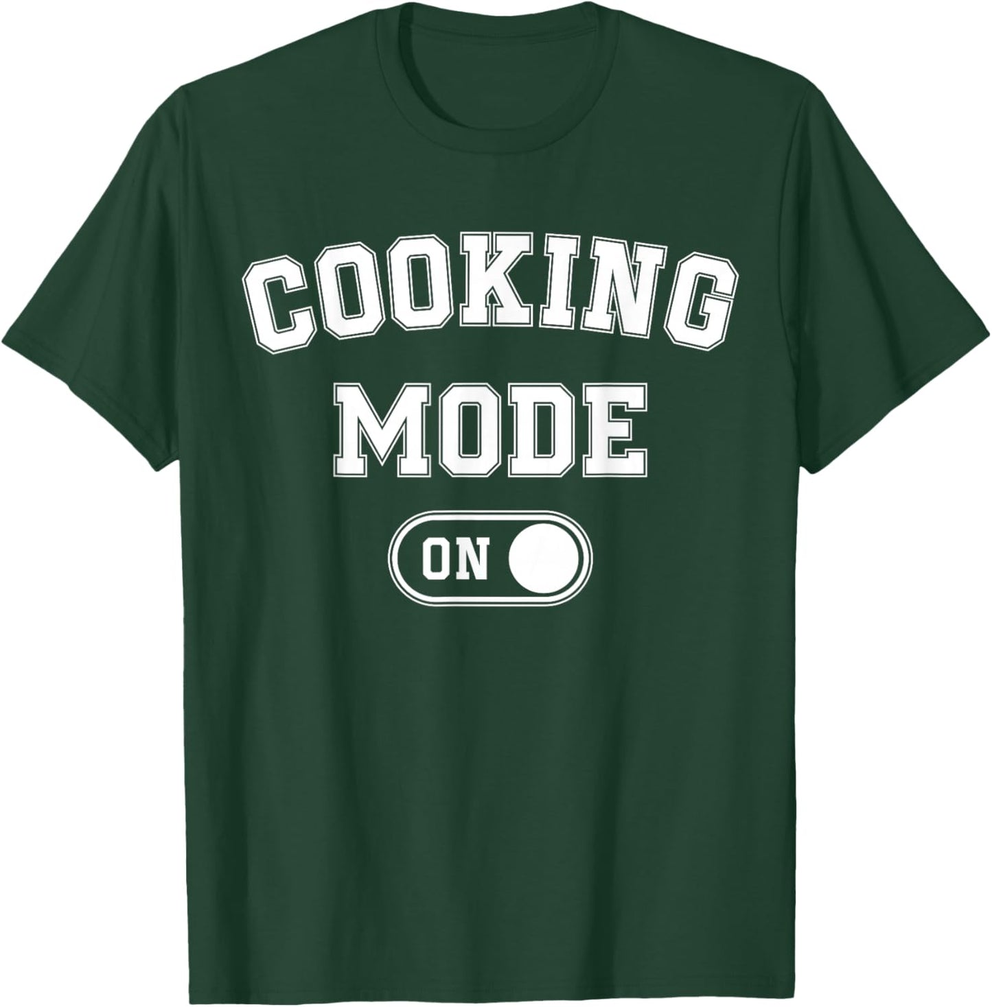 Cooking Mode On Funny Chef Gift mom grandma home cooking T-Shirt - T-Shirt | Forest