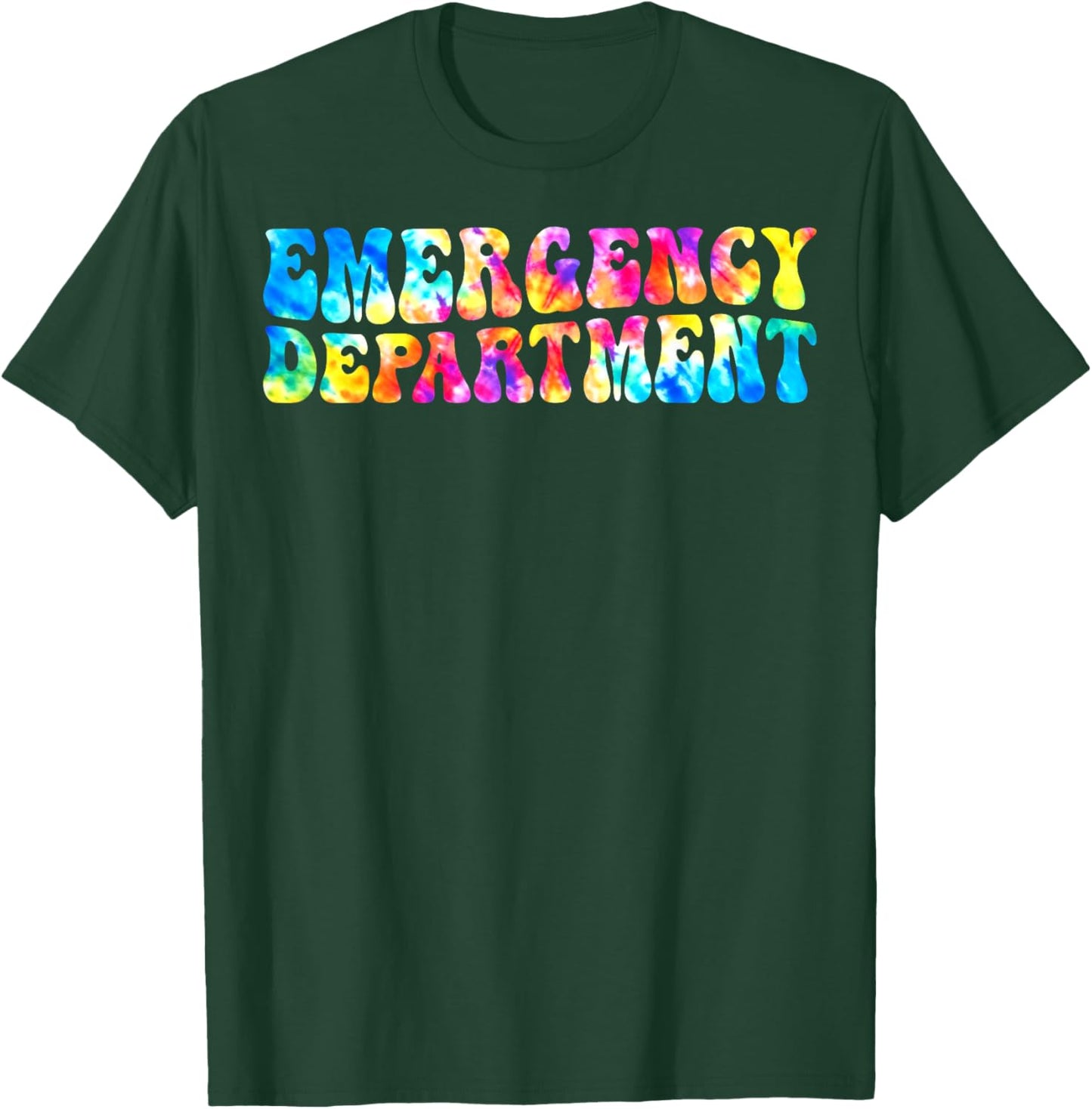 Tie Dye Emergency Department Emergency Room Healthcare Nurse T-Shirt - T-Shirt | Forest