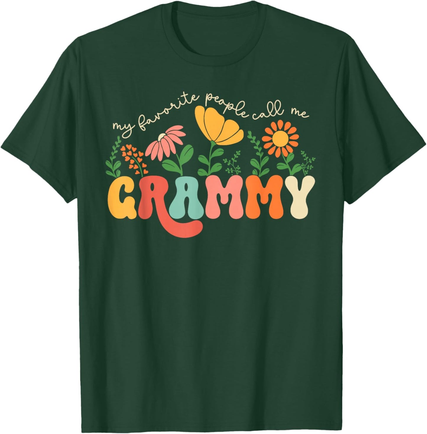My Favorite People Call Me Grammy Mothers Day T-Shirt - T-Shirt | Forest