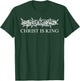 Christ is King - Christian Crown of Thorns Jesus is King T-Shirt - T-Shirt | Forest