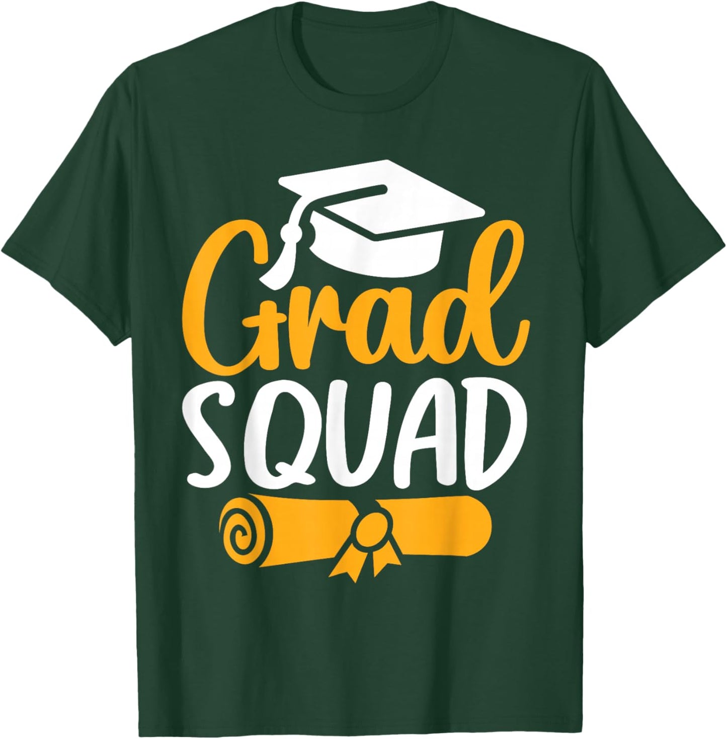 Grad Squad Class Of 2026 Graduation T-Shirt - T-Shirt | Forest